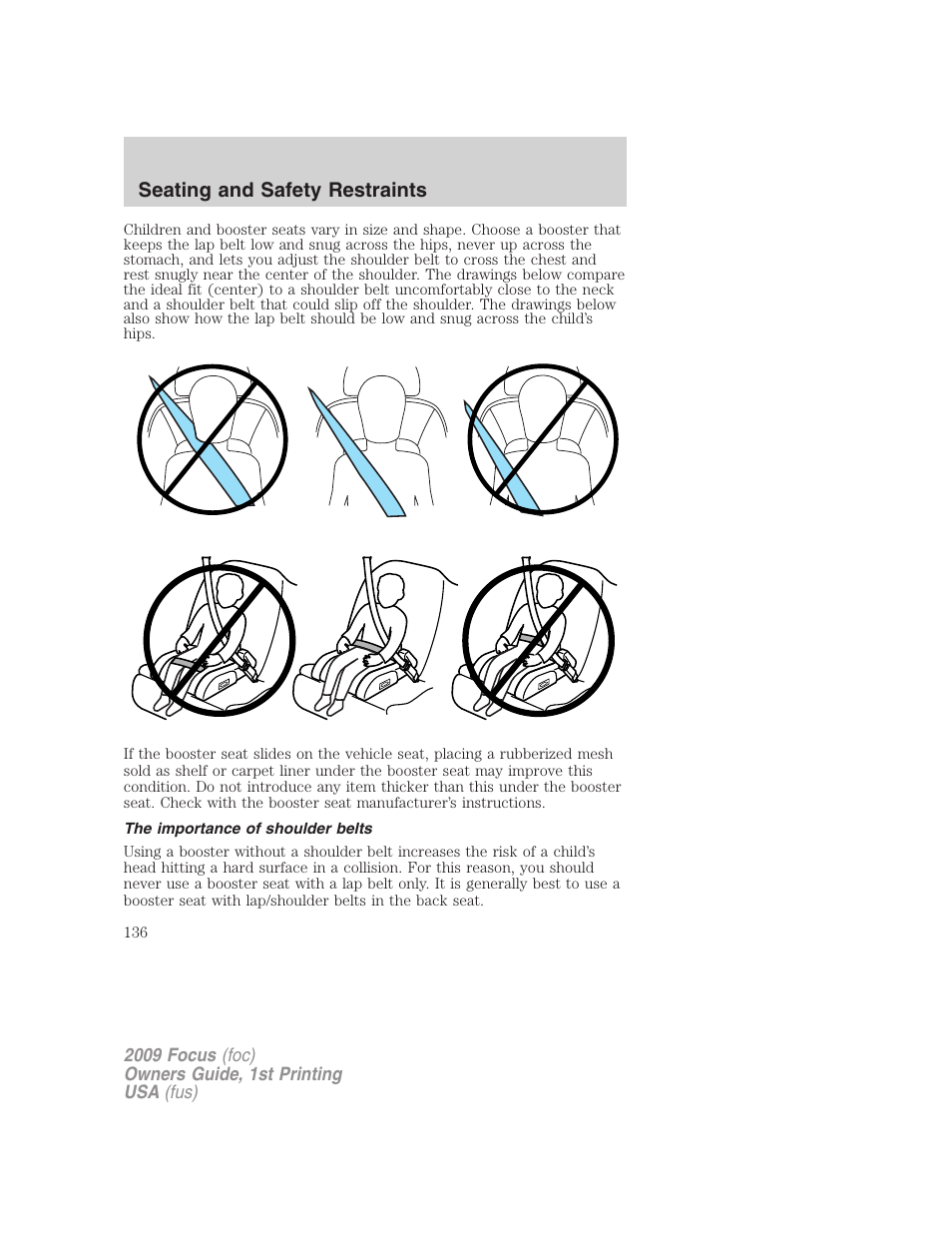 The importance of shoulder belts, Seating and safety restraints | FORD 2009 Focus v.1 User Manual | Page 136 / 276