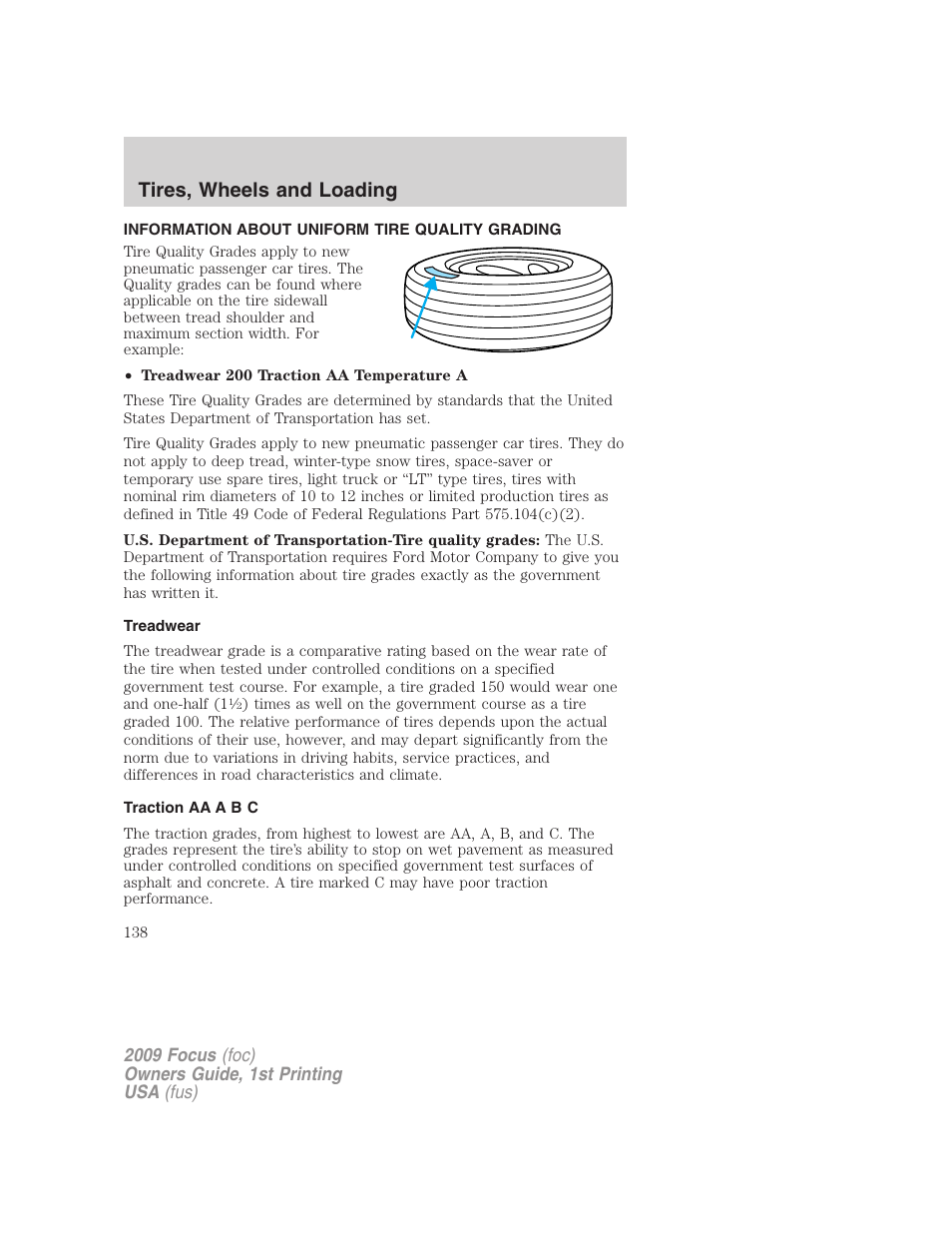 Tires, wheels and loading, Information about uniform tire quality grading, Treadwear | Traction aa a b c, Tire information | FORD 2009 Focus v.1 User Manual | Page 138 / 276