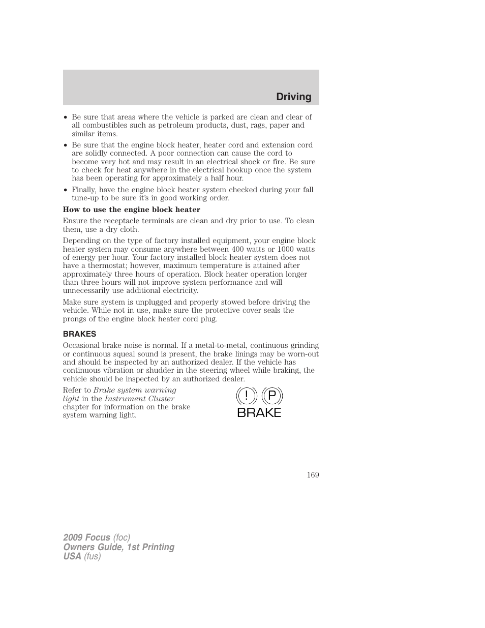 Brakes, P! brake | FORD 2009 Focus v.1 User Manual | Page 169 / 276