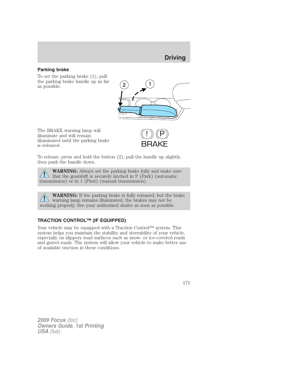 Parking brake, Traction control™ (if equipped), Traction control | P! brake | FORD 2009 Focus v.1 User Manual | Page 171 / 276