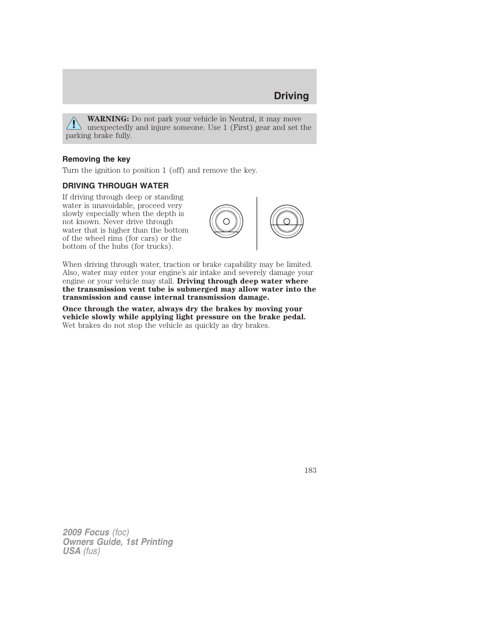 Removing the key, Driving through water, Driving | FORD 2009 Focus v.1 User Manual | Page 183 / 276