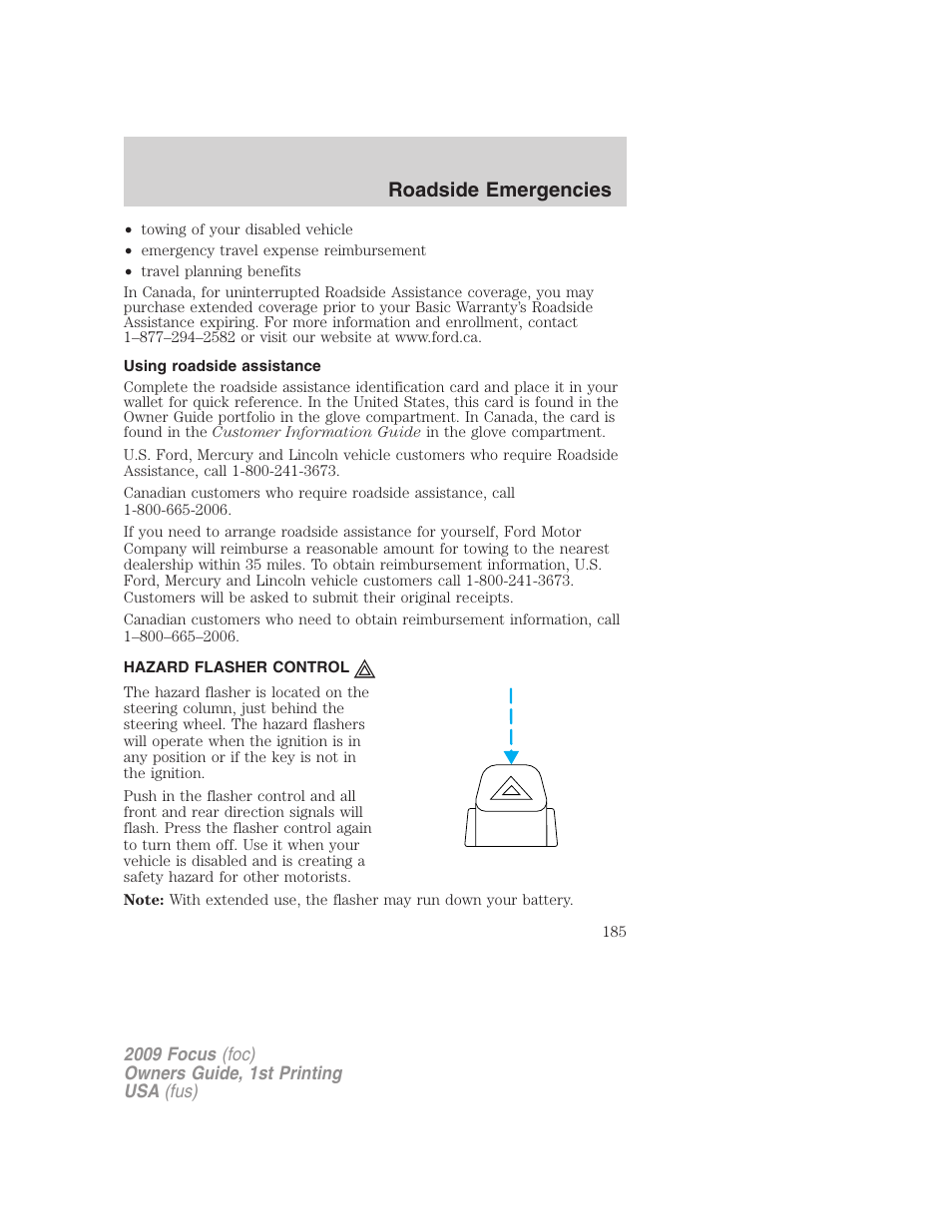 Using roadside assistance, Hazard flasher control, Hazard flasher switch | Roadside emergencies | FORD 2009 Focus v.1 User Manual | Page 185 / 276