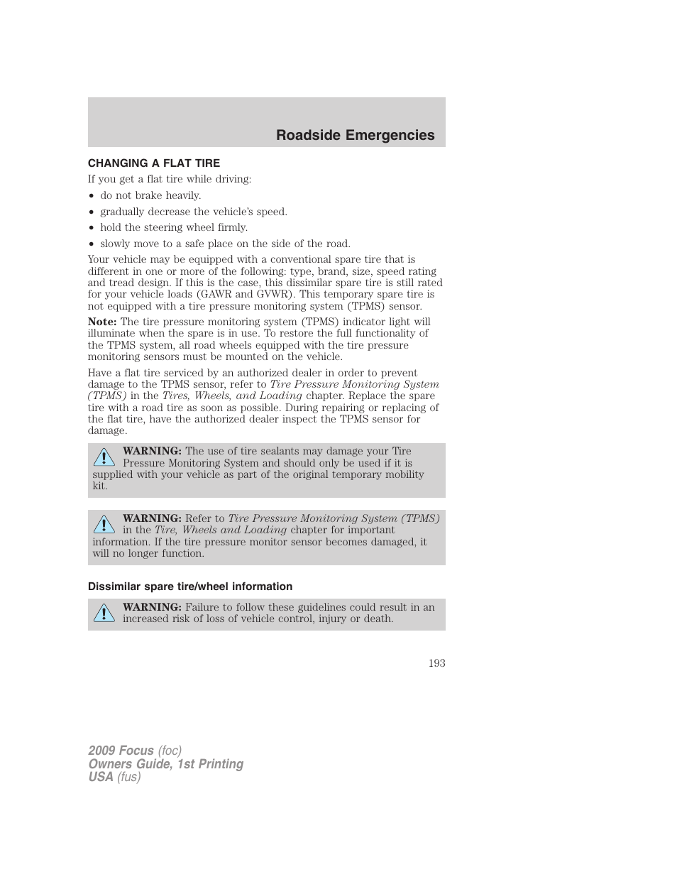 Changing a flat tire, Dissimilar spare tire/wheel information, Changing tires | Roadside emergencies | FORD 2009 Focus v.1 User Manual | Page 193 / 276