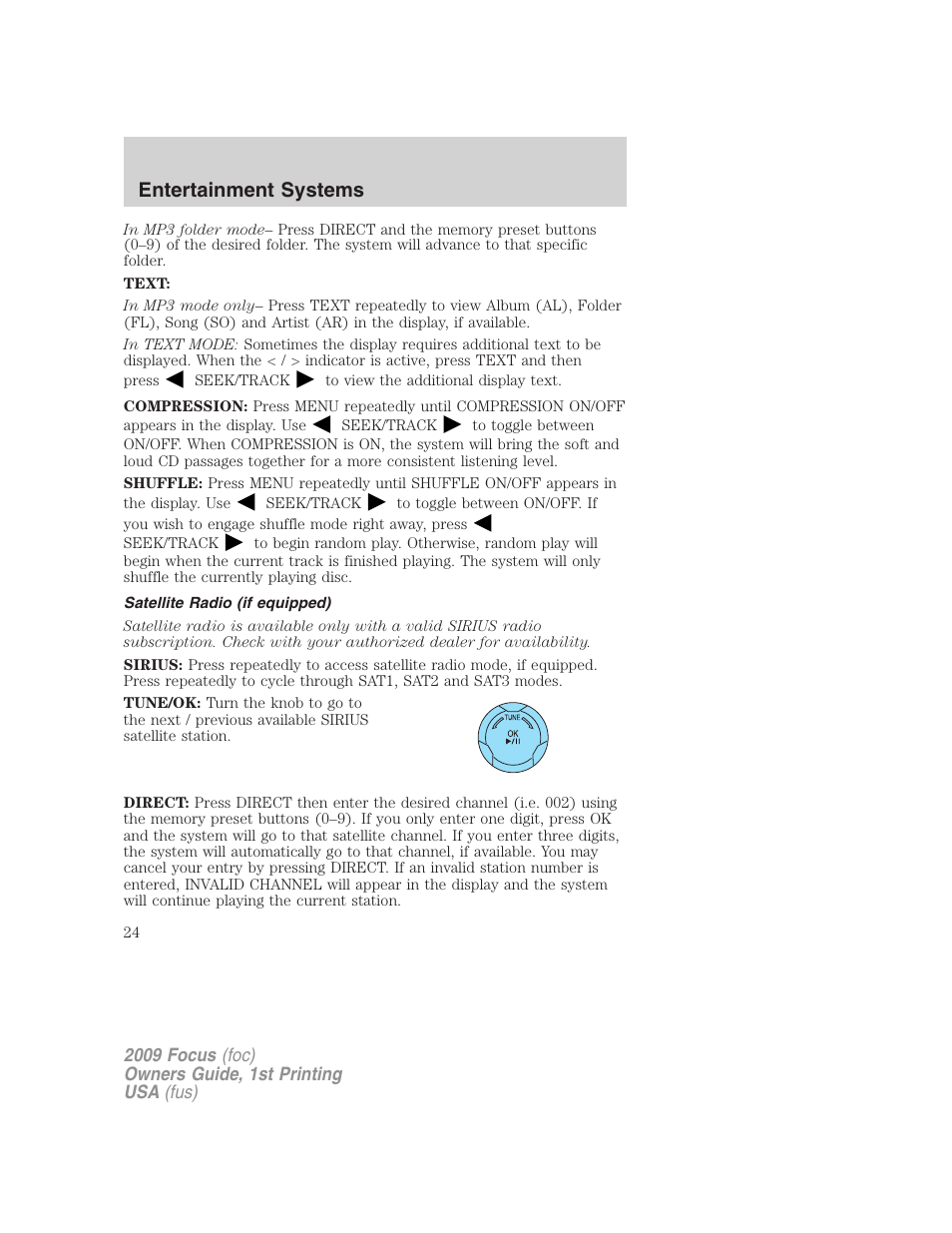 Satellite radio (if equipped), Entertainment systems | FORD 2009 Focus v.1 User Manual | Page 24 / 276