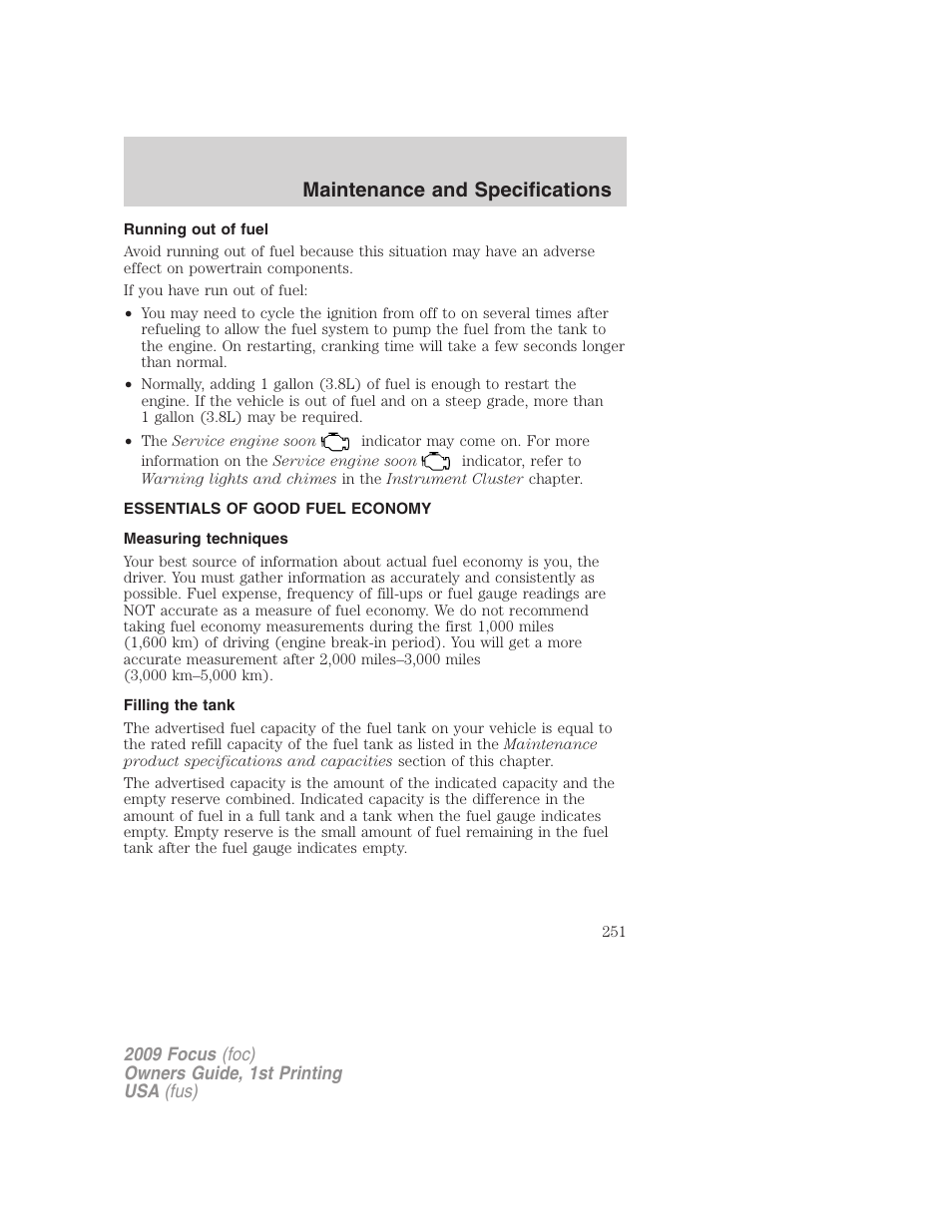 Running out of fuel, Essentials of good fuel economy, Measuring techniques | Filling the tank, Maintenance and specifications | FORD 2009 Focus v.1 User Manual | Page 251 / 276