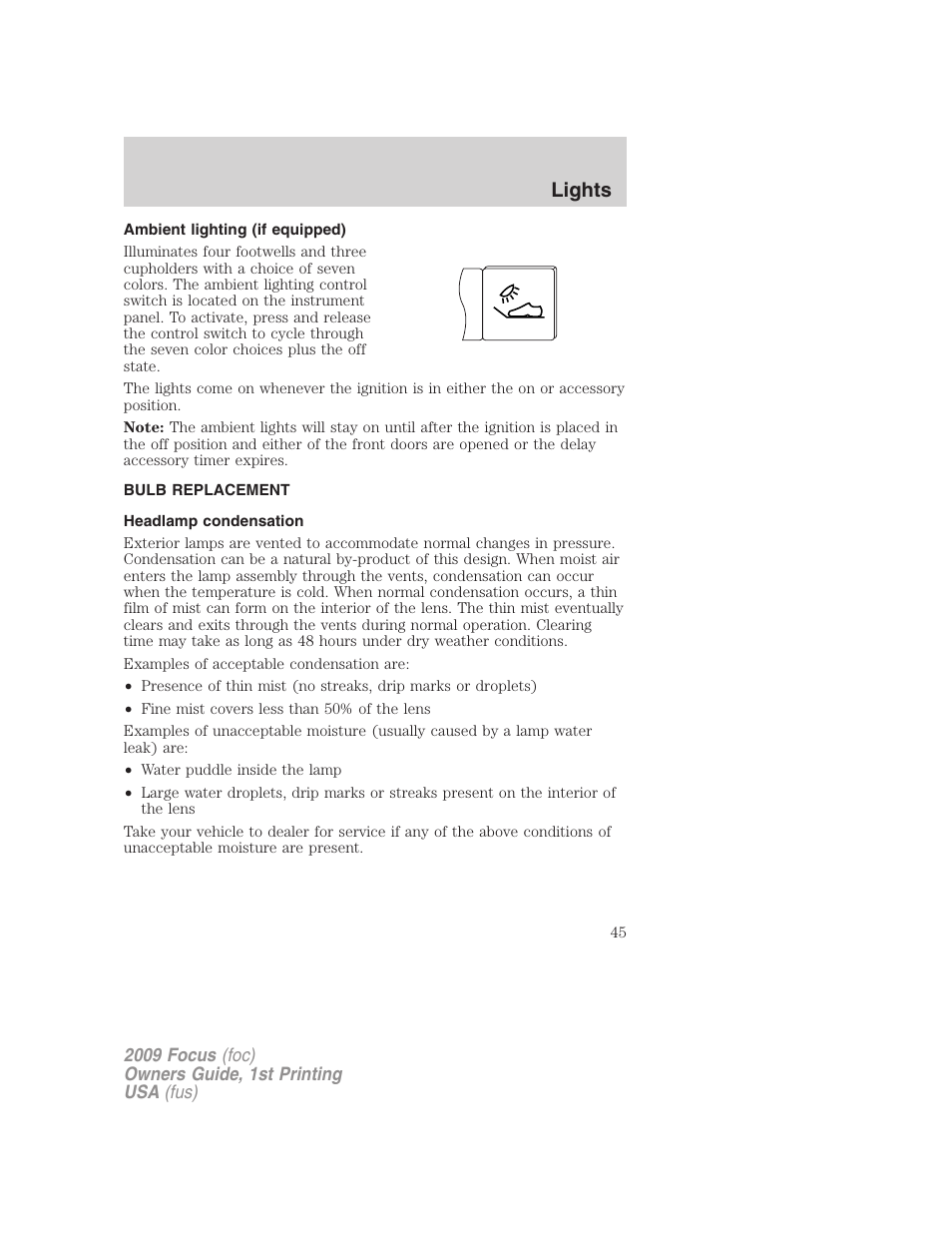Ambient lighting (if equipped), Bulb replacement, Headlamp condensation | Lights | FORD 2009 Focus v.1 User Manual | Page 45 / 276