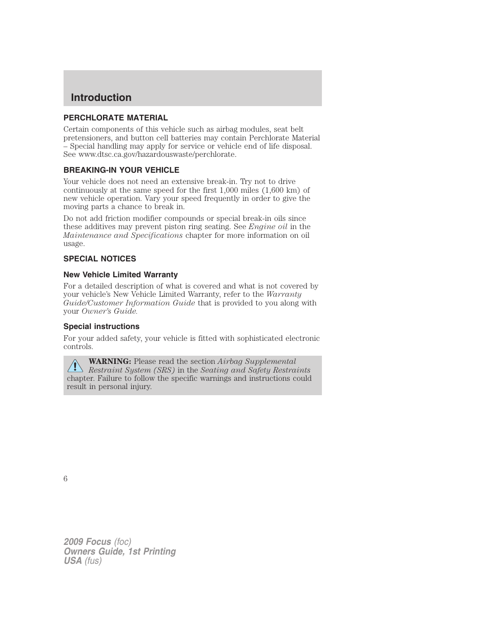 Perchlorate material, Breaking-in your vehicle, Special notices | New vehicle limited warranty, Special instructions, Introduction | FORD 2009 Focus v.1 User Manual | Page 6 / 276