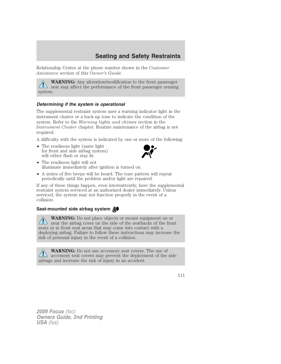 Determining if the system is operational, Seat-mounted side airbag system, Seating and safety restraints | FORD 2009 Focus v.2 User Manual | Page 111 / 265