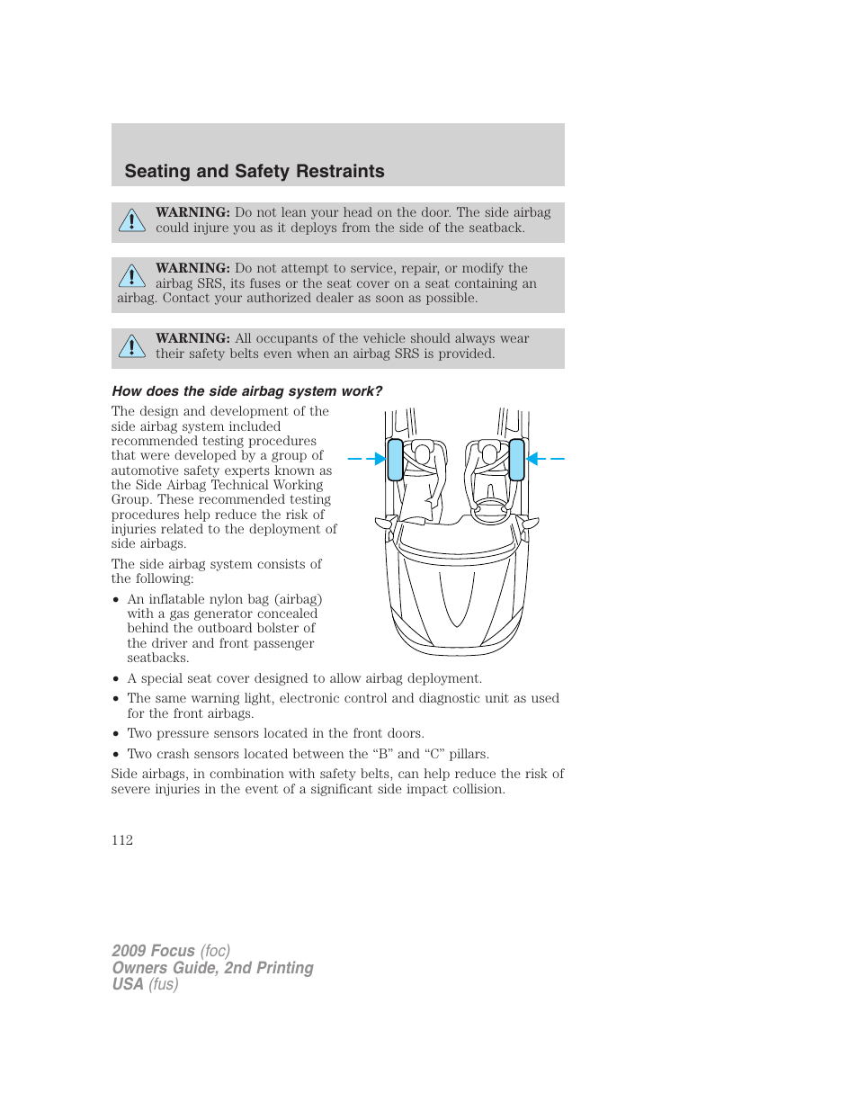 How does the side airbag system work, Seating and safety restraints | FORD 2009 Focus v.2 User Manual | Page 112 / 265