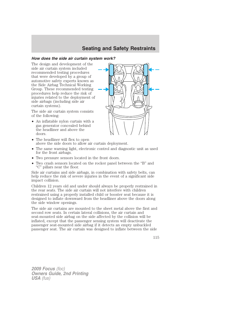 How does the side air curtain system work, Seating and safety restraints | FORD 2009 Focus v.2 User Manual | Page 115 / 265