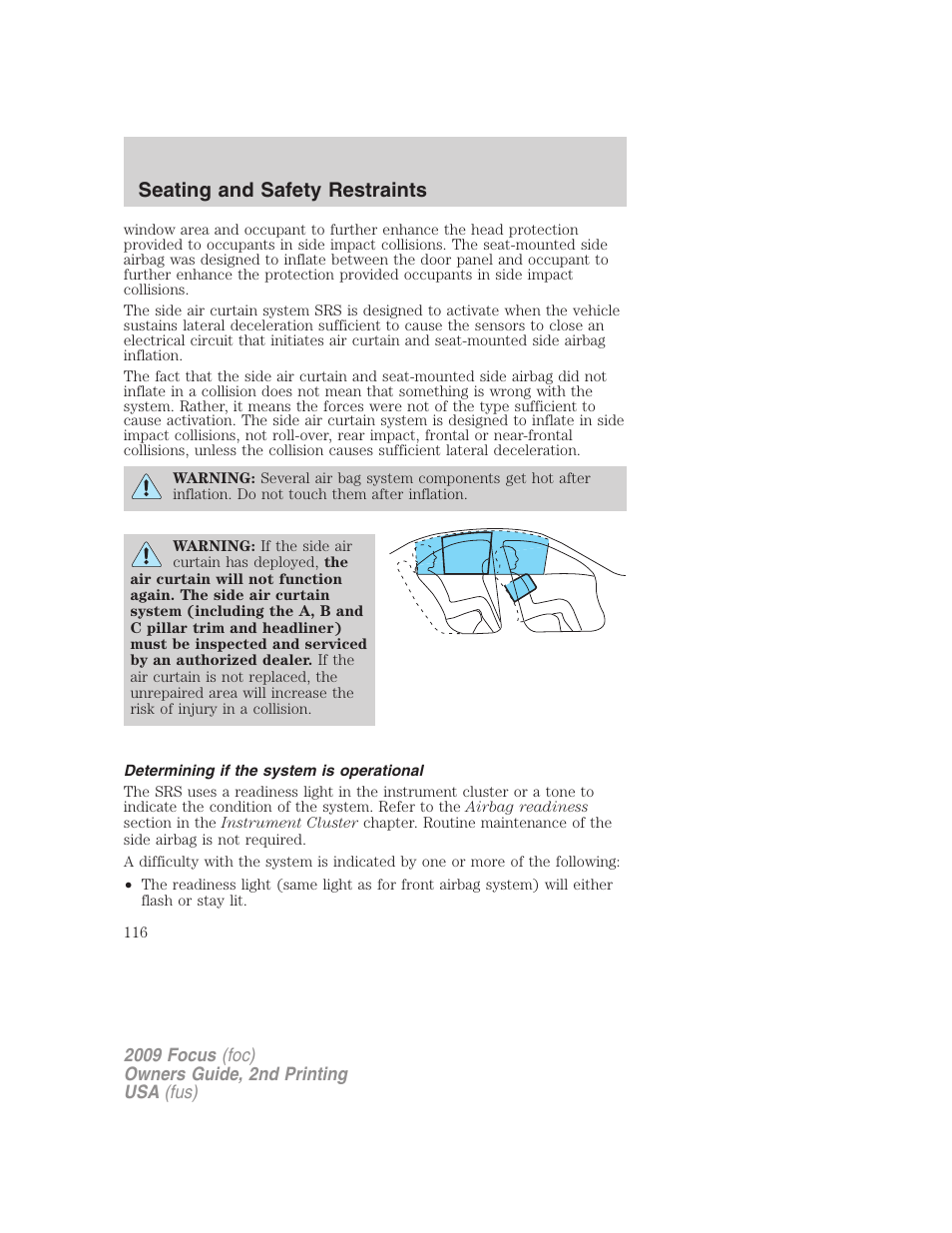 Determining if the system is operational, Seating and safety restraints | FORD 2009 Focus v.2 User Manual | Page 116 / 265