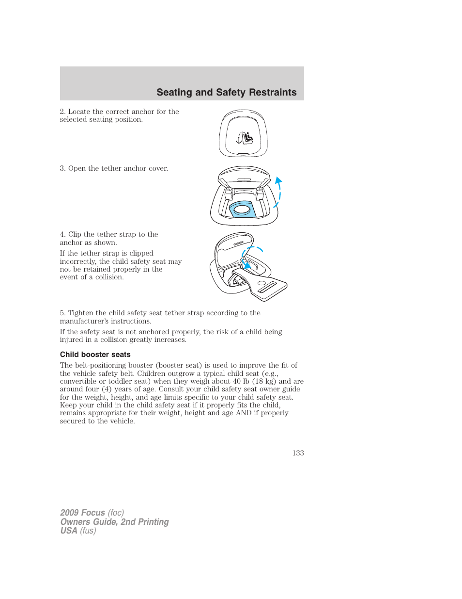 Child booster seats, Seating and safety restraints | FORD 2009 Focus v.2 User Manual | Page 133 / 265