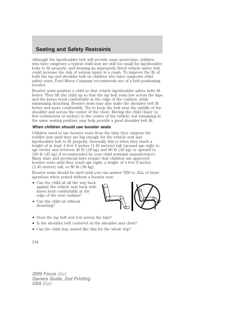 When children should use booster seats, Seating and safety restraints | FORD 2009 Focus v.2 User Manual | Page 134 / 265