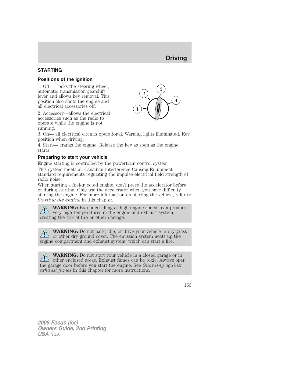 Driving, Starting, Positions of the ignition | Preparing to start your vehicle | FORD 2009 Focus v.2 User Manual | Page 163 / 265