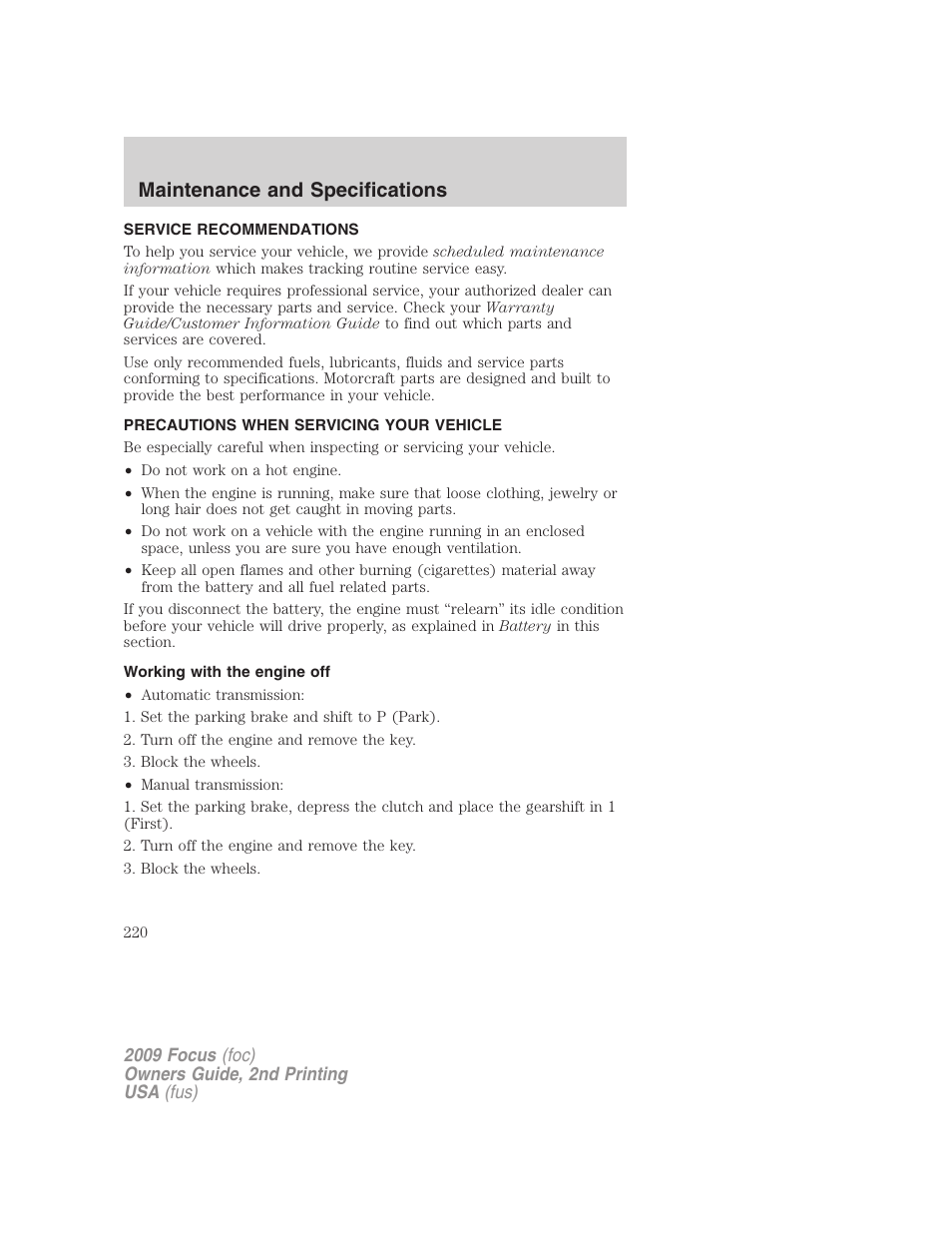 Maintenance and specifications, Service recommendations, Precautions when servicing your vehicle | Working with the engine off | FORD 2009 Focus v.2 User Manual | Page 220 / 265