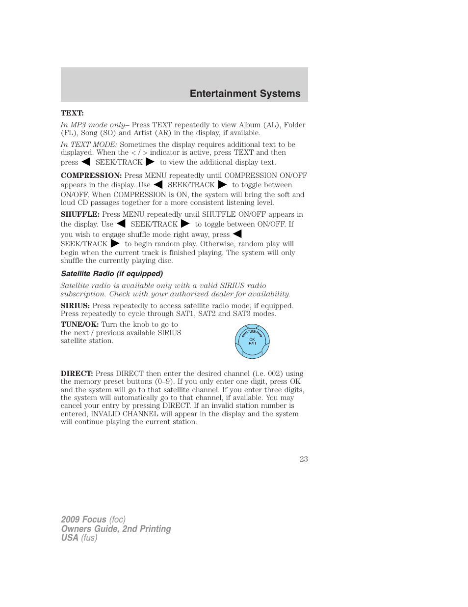 Satellite radio (if equipped), Entertainment systems | FORD 2009 Focus v.2 User Manual | Page 23 / 265