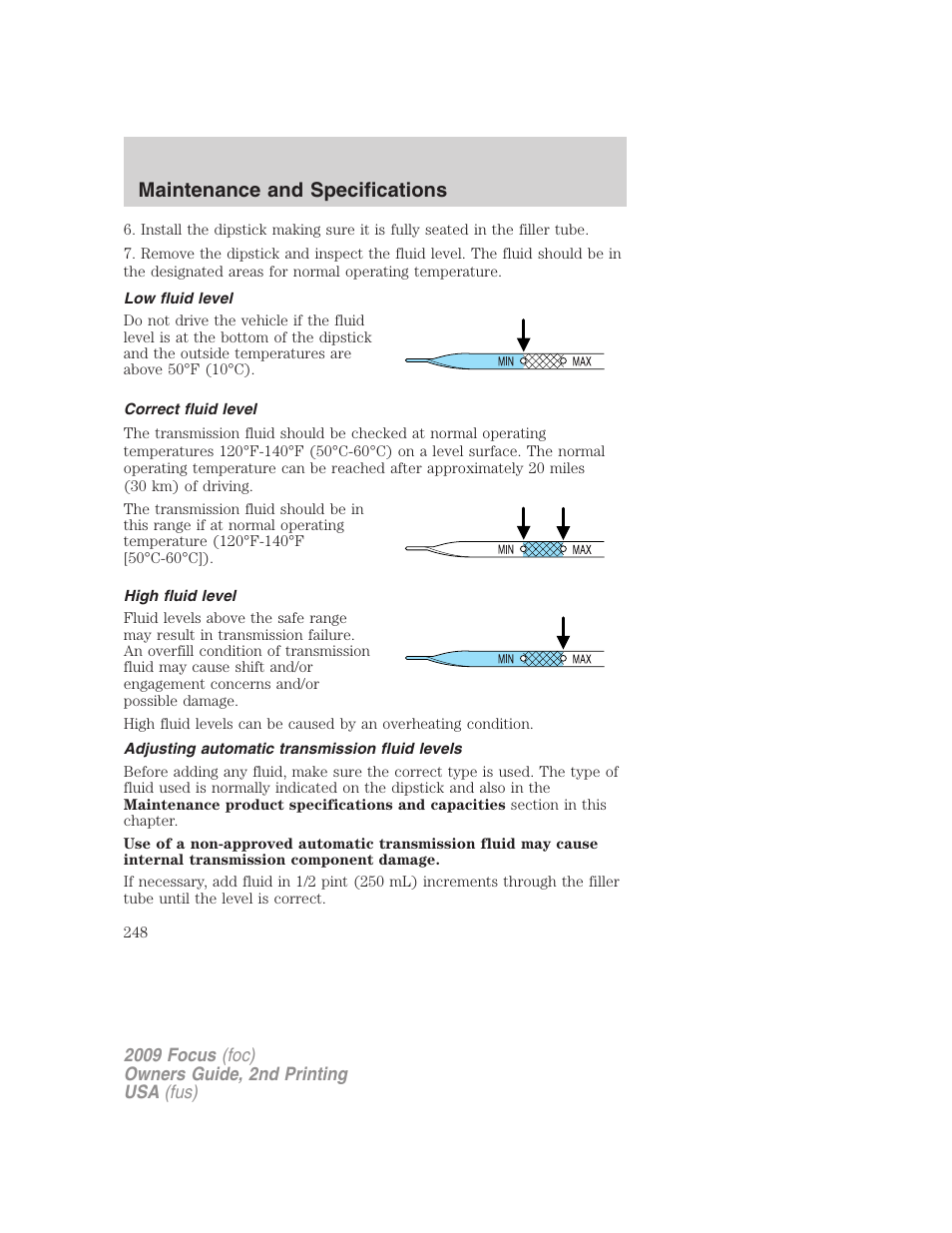 Low fluid level, Correct fluid level, High fluid level | Adjusting automatic transmission fluid levels, Maintenance and specifications | FORD 2009 Focus v.2 User Manual | Page 248 / 265