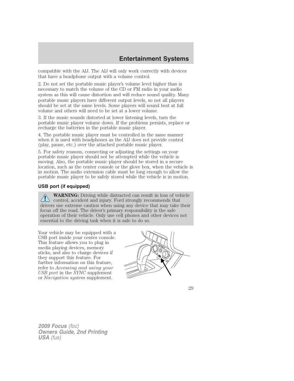 Usb port (if equipped), Usb port, Entertainment systems | FORD 2009 Focus v.2 User Manual | Page 29 / 265