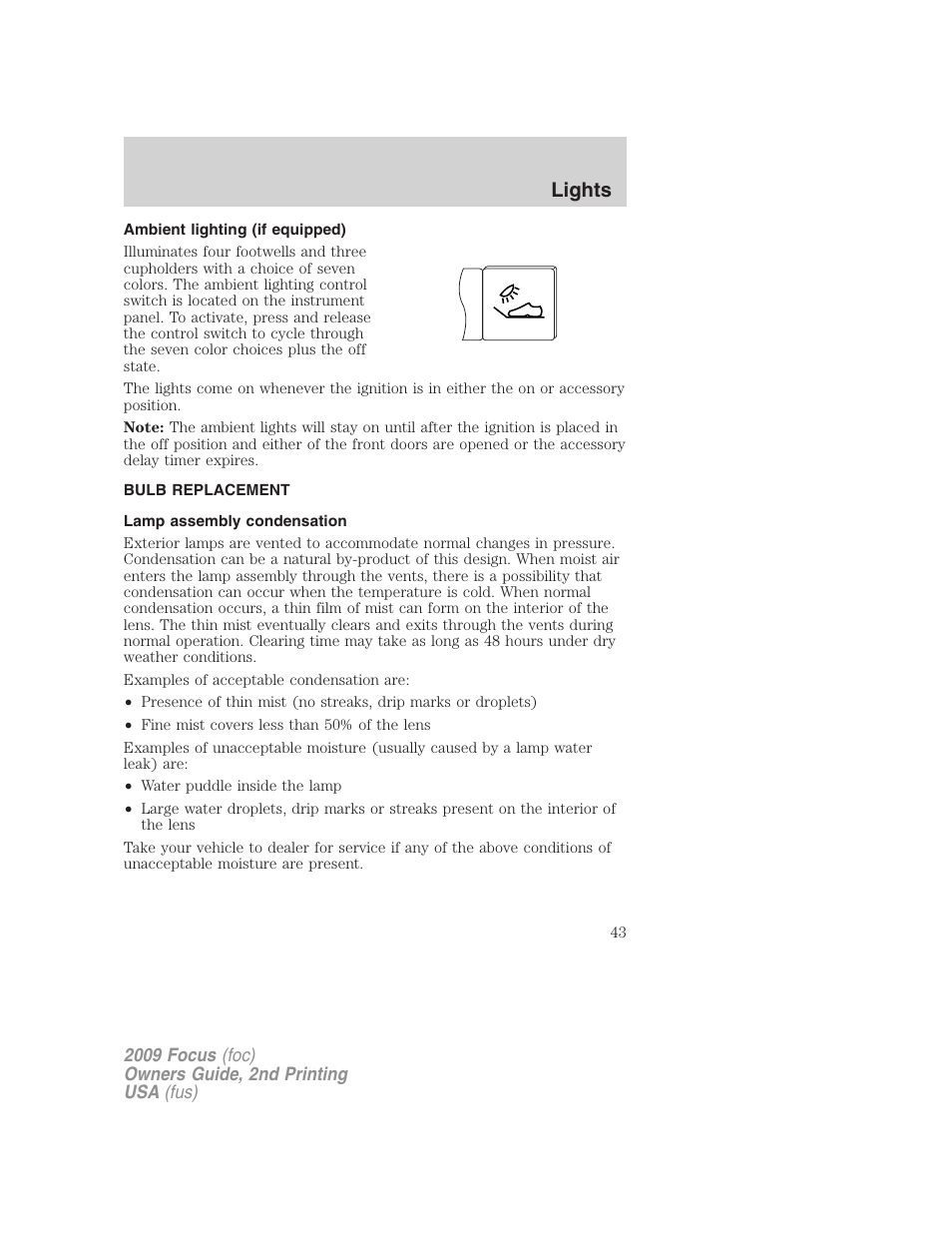 Ambient lighting (if equipped), Bulb replacement, Lamp assembly condensation | Lights | FORD 2009 Focus v.2 User Manual | Page 43 / 265