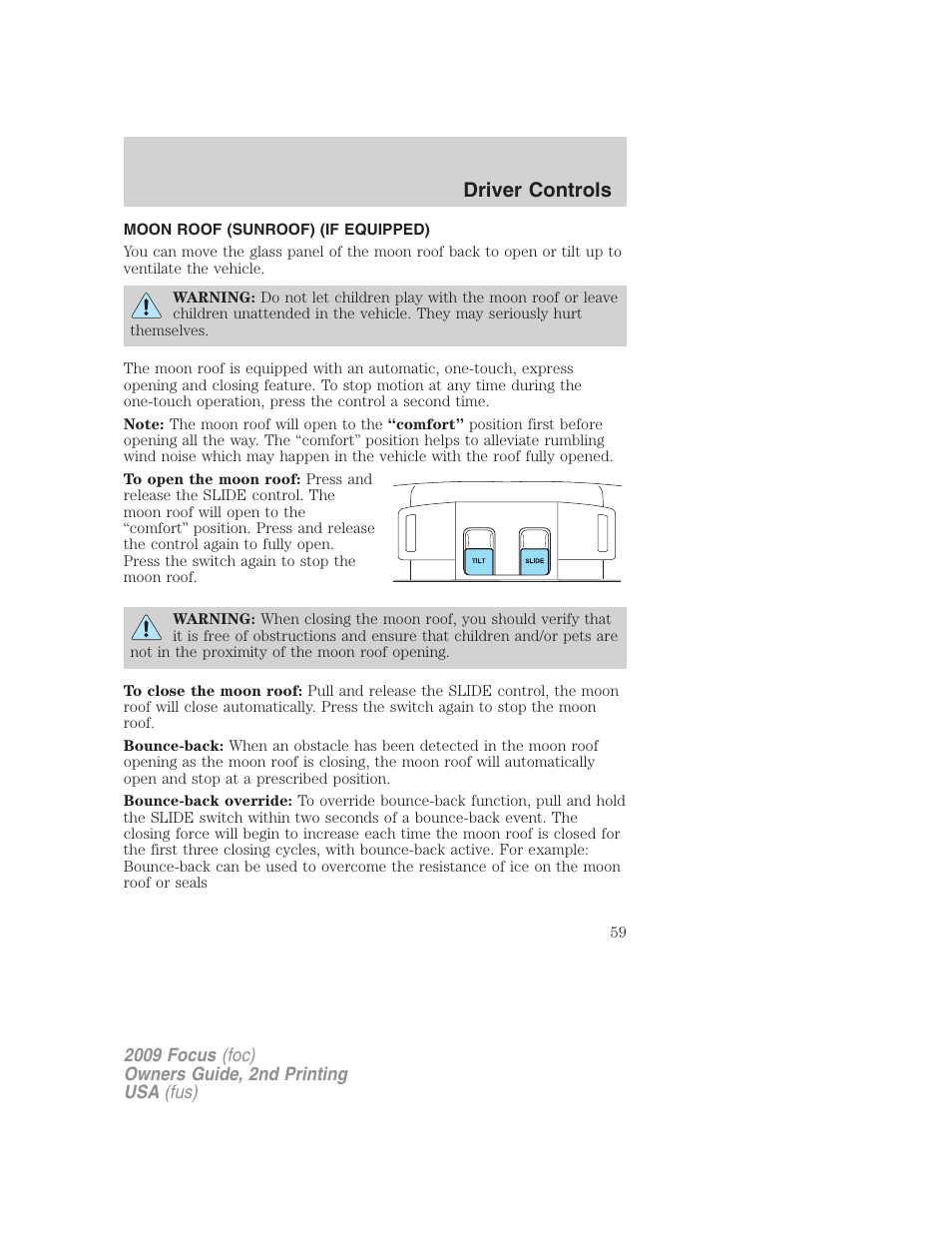 Moon roof (sunroof) (if equipped), Moon roof, Driver controls | FORD 2009 Focus v.2 User Manual | Page 59 / 265