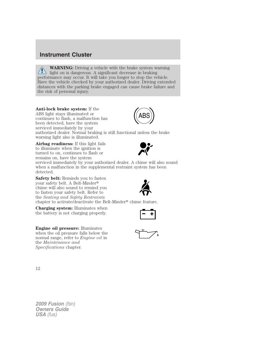 Instrument cluster | FORD 2009 Fusion v.1 User Manual | Page 12 / 312