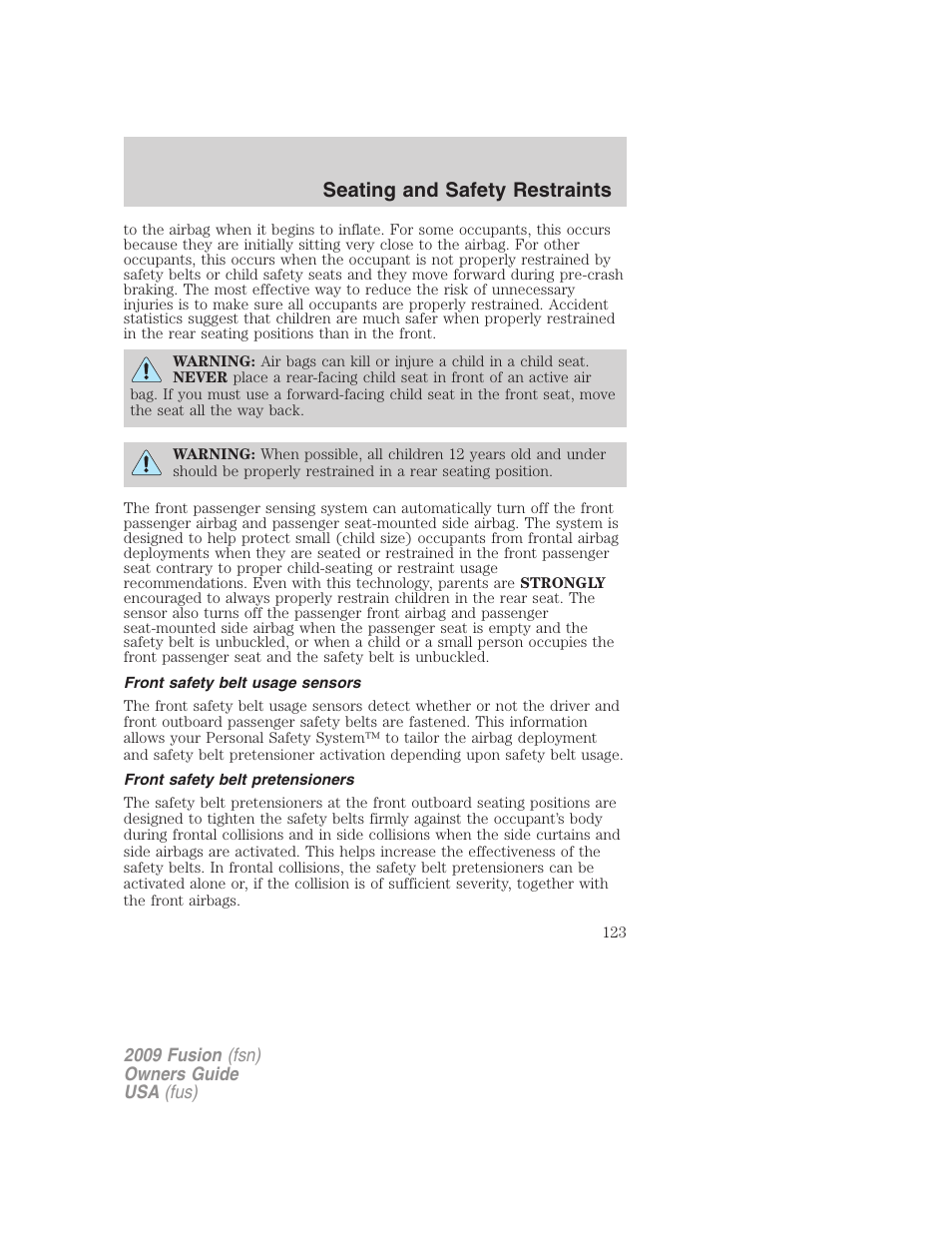 Front safety belt usage sensors, Front safety belt pretensioners, Seating and safety restraints | FORD 2009 Fusion v.1 User Manual | Page 123 / 312