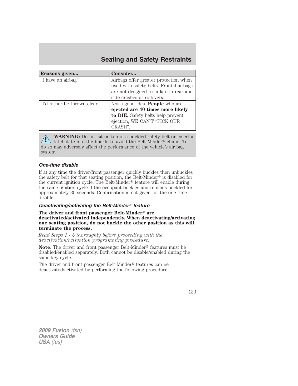 One-time disable, Deactivating/activating the belt-minder feature, Seating and safety restraints | FORD 2009 Fusion v.1 User Manual | Page 133 / 312