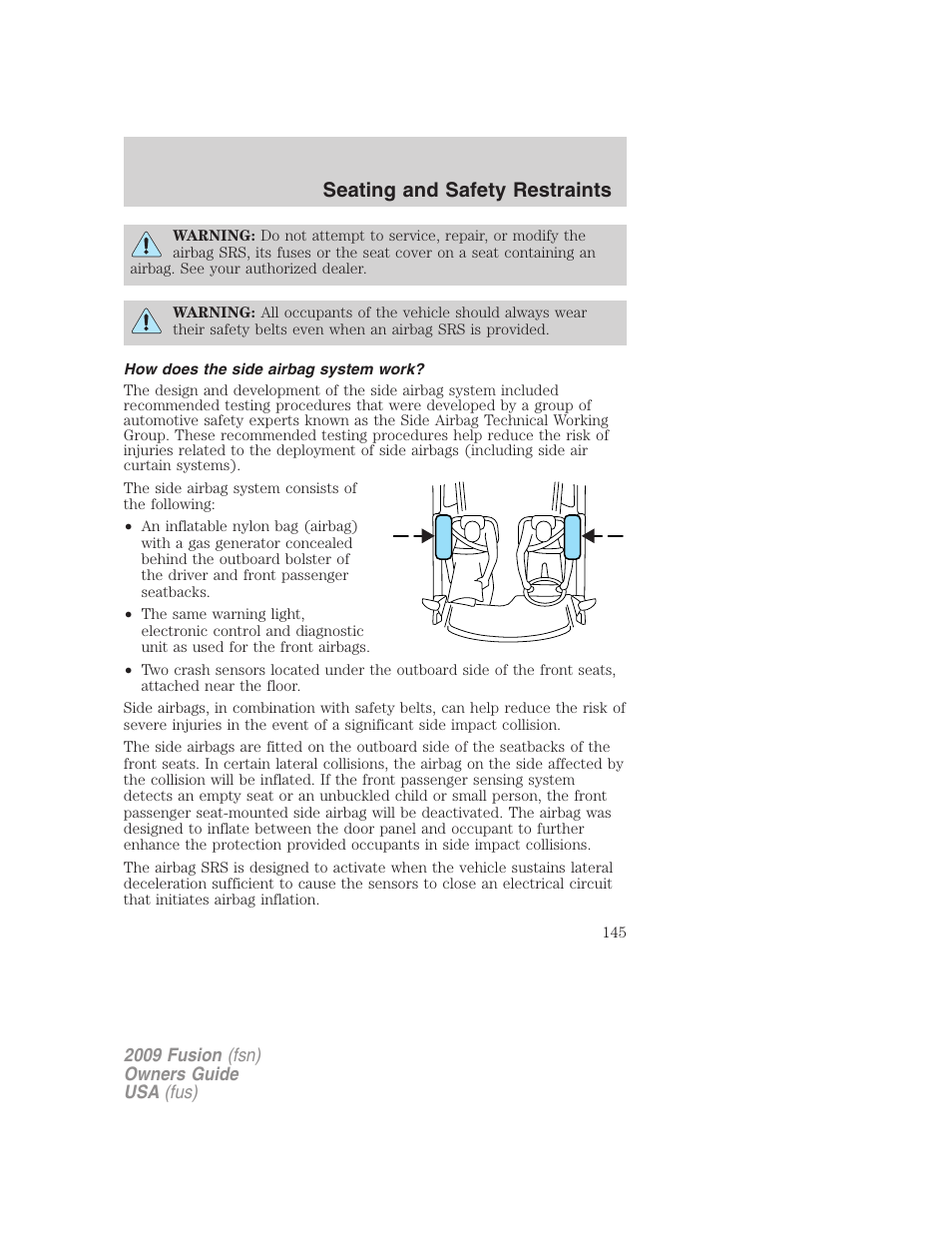 How does the side airbag system work, Seating and safety restraints | FORD 2009 Fusion v.1 User Manual | Page 145 / 312