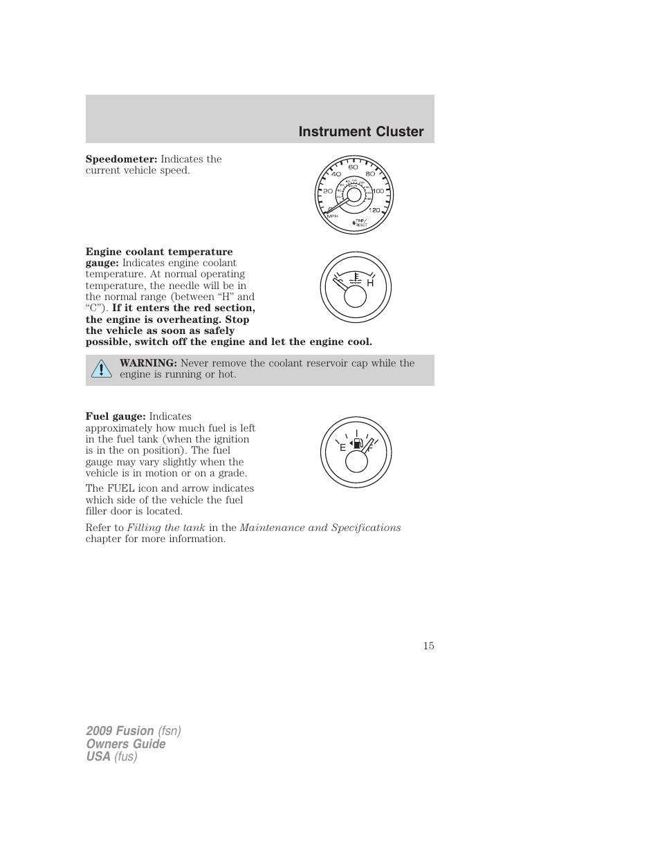 Instrument cluster | FORD 2009 Fusion v.1 User Manual | Page 15 / 312