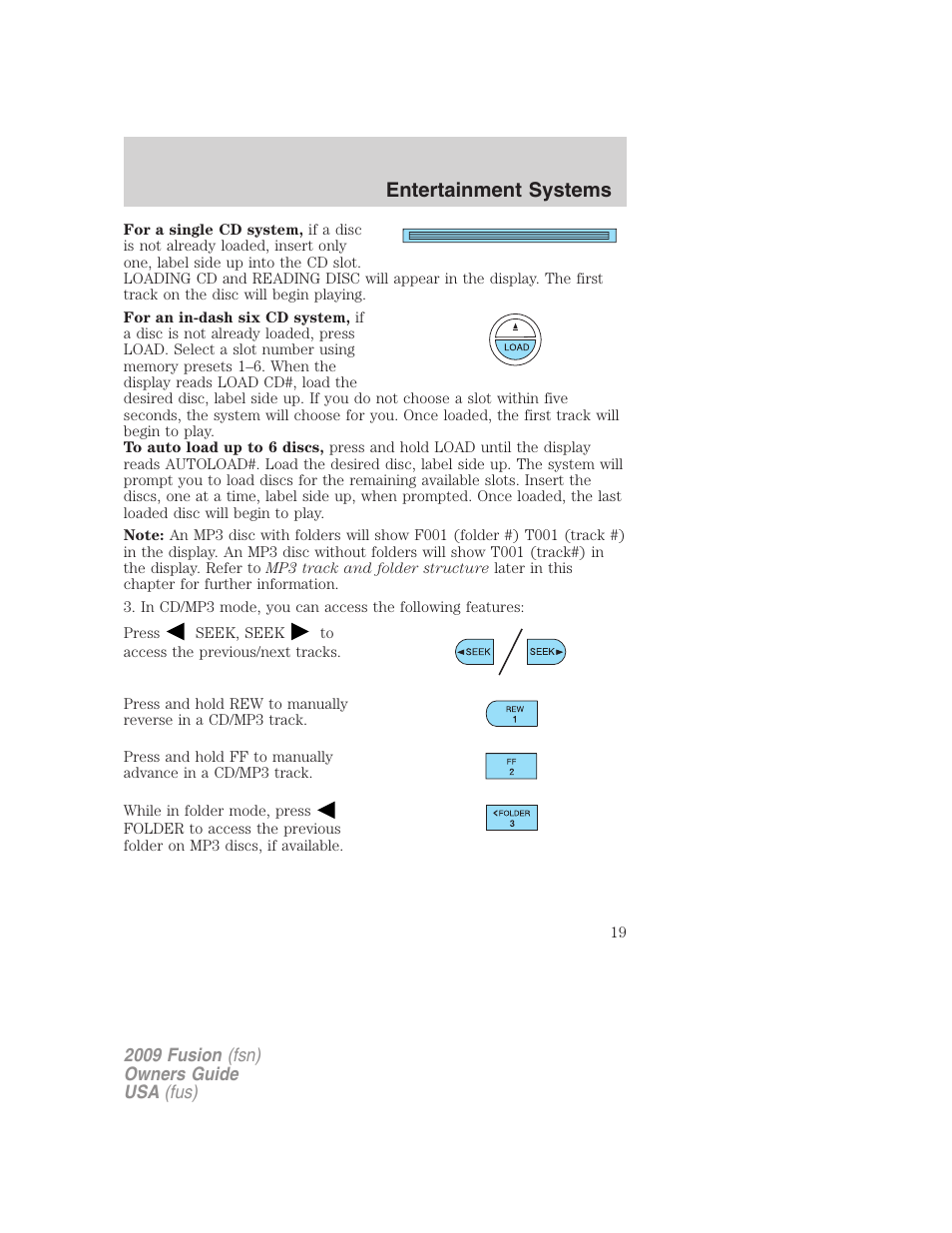 Entertainment systems | FORD 2009 Fusion v.1 User Manual | Page 19 / 312