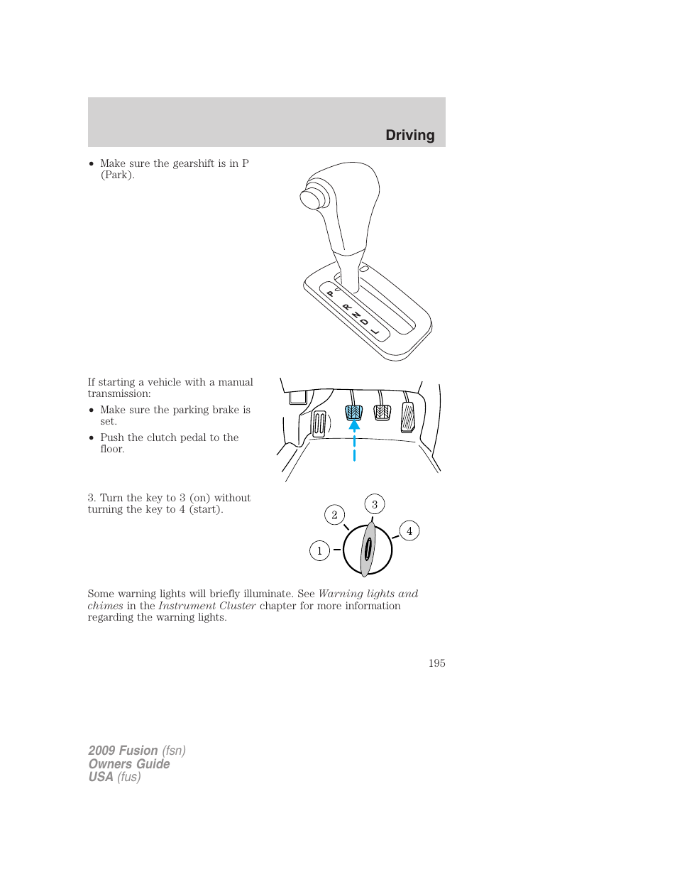 Driving | FORD 2009 Fusion v.1 User Manual | Page 195 / 312