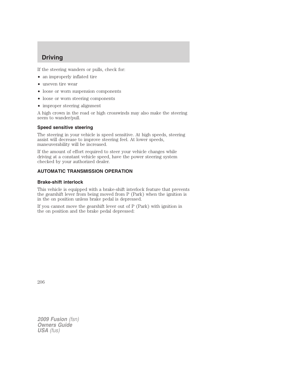 Speed sensitive steering, Automatic transmission operation, Brake-shift interlock | Transmission operation, Driving | FORD 2009 Fusion v.1 User Manual | Page 206 / 312