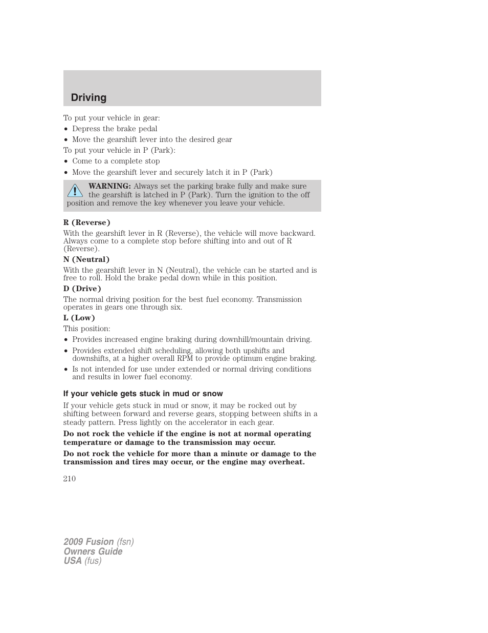 If your vehicle gets stuck in mud or snow, Driving | FORD 2009 Fusion v.1 User Manual | Page 210 / 312