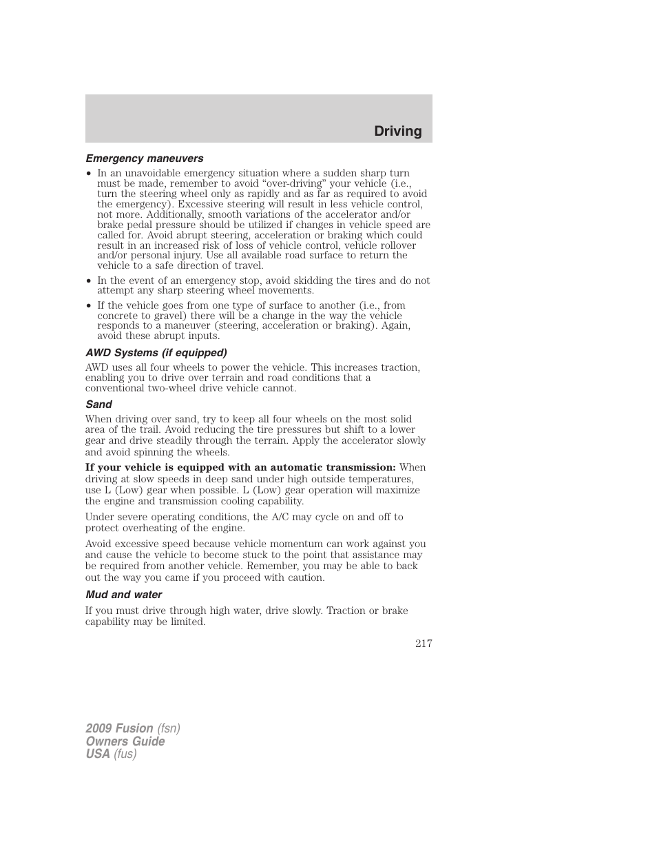 Emergency maneuvers, Awd systems (if equipped), Sand | Mud and water, Driving | FORD 2009 Fusion v.1 User Manual | Page 217 / 312