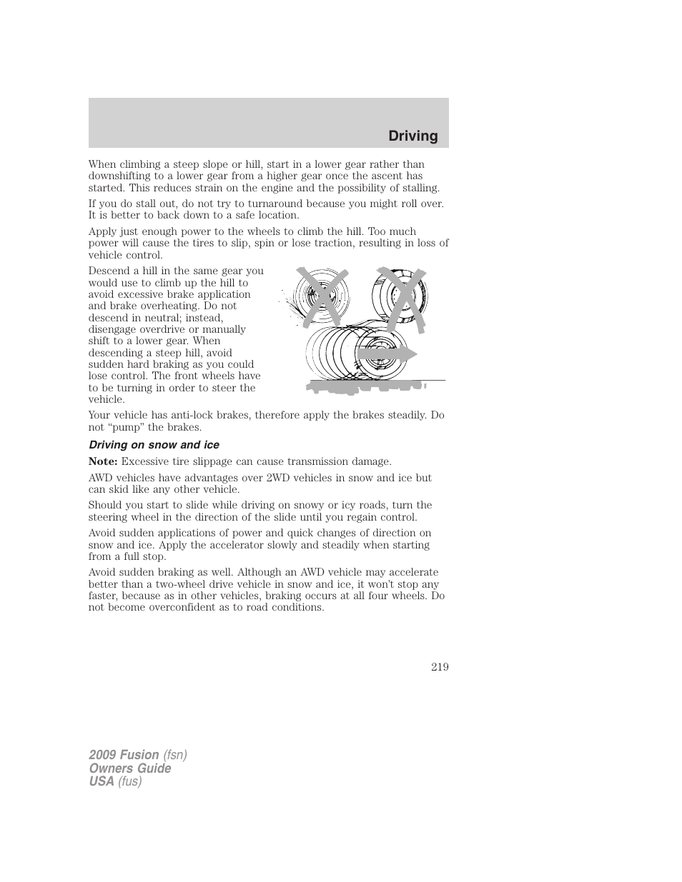 Driving on snow and ice, Driving | FORD 2009 Fusion v.1 User Manual | Page 219 / 312