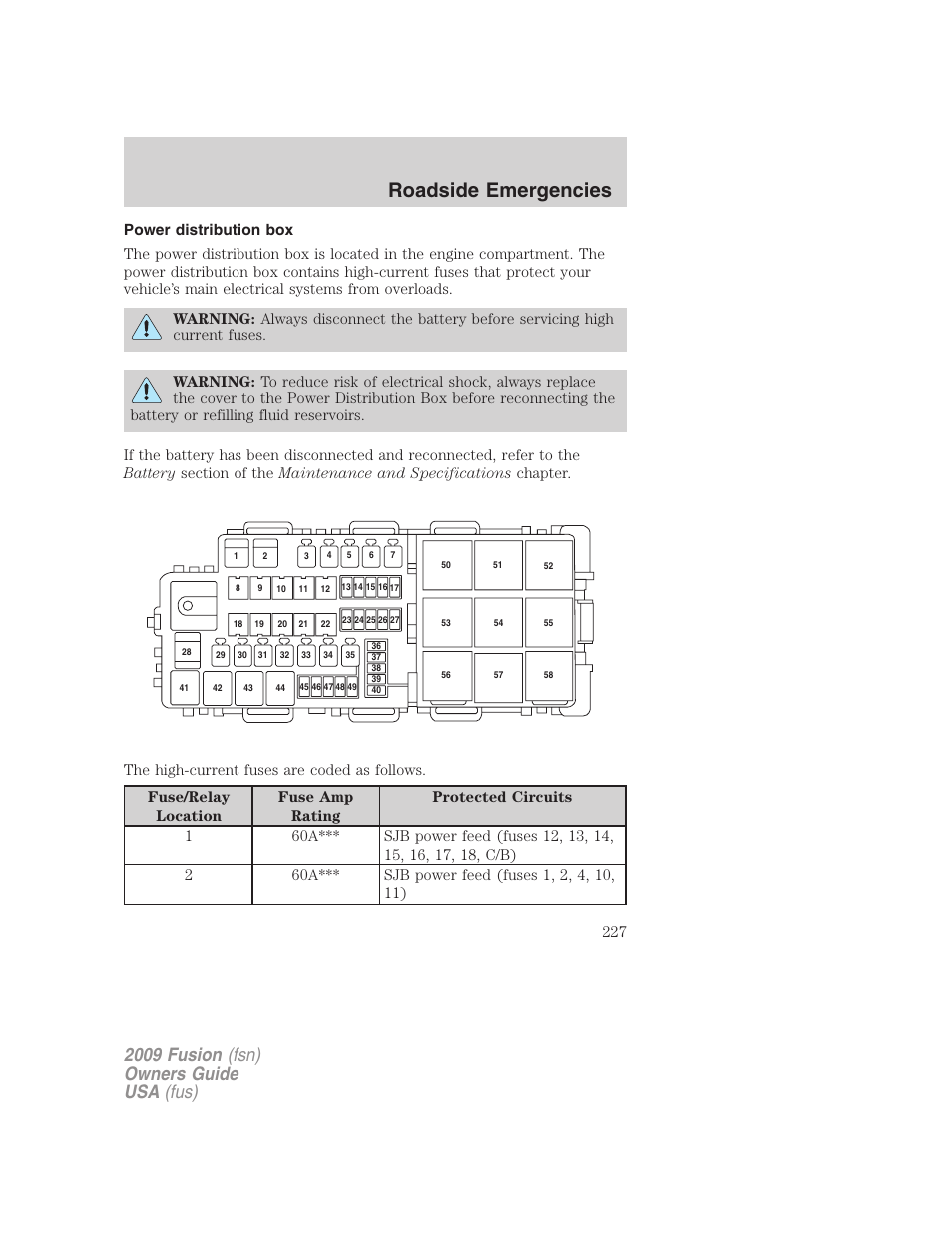 Power distribution box, Roadside emergencies, 2009 fusion (fsn) owners guide usa (fus) | FORD 2009 Fusion v.1 User Manual | Page 227 / 312