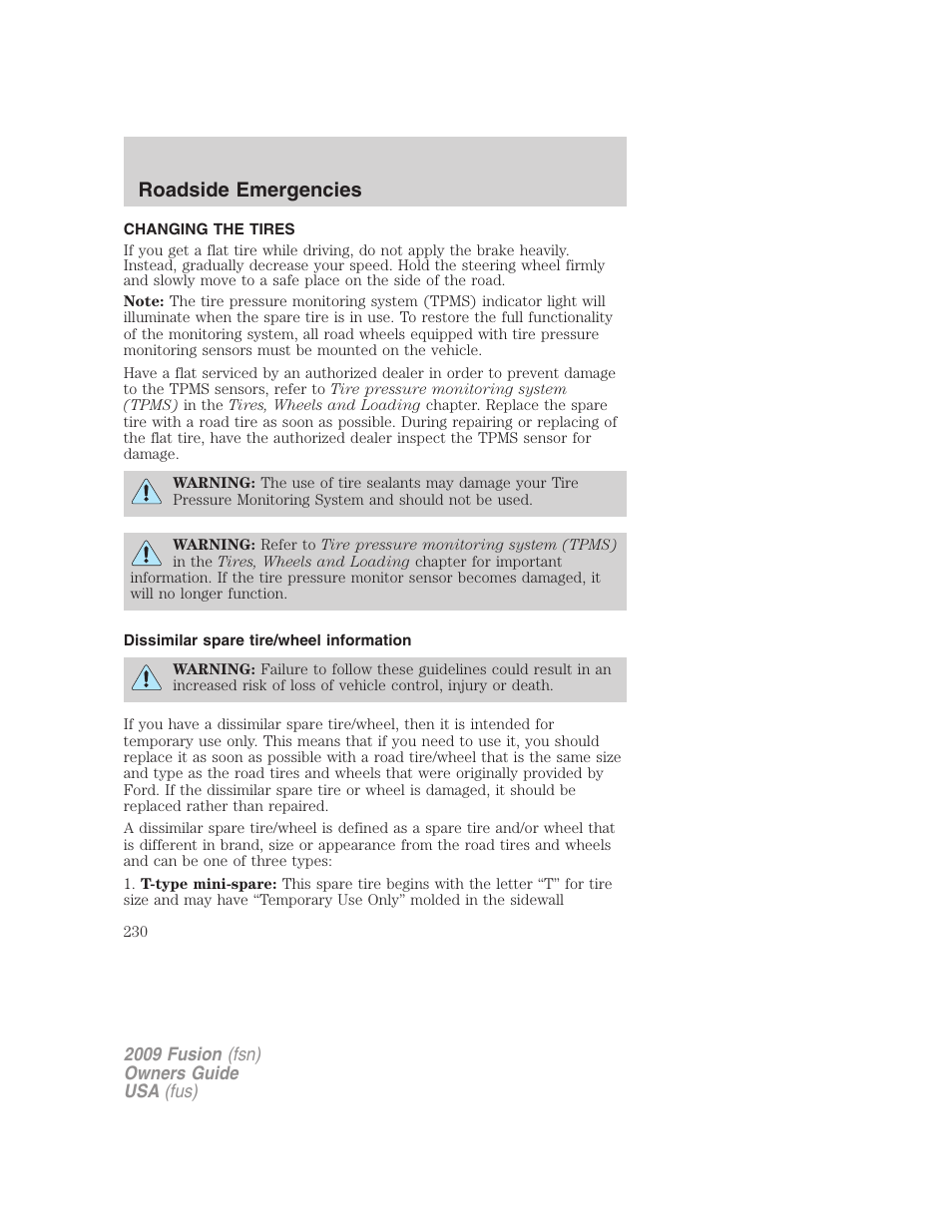 Changing the tires, Dissimilar spare tire/wheel information, Changing tires | Roadside emergencies | FORD 2009 Fusion v.1 User Manual | Page 230 / 312