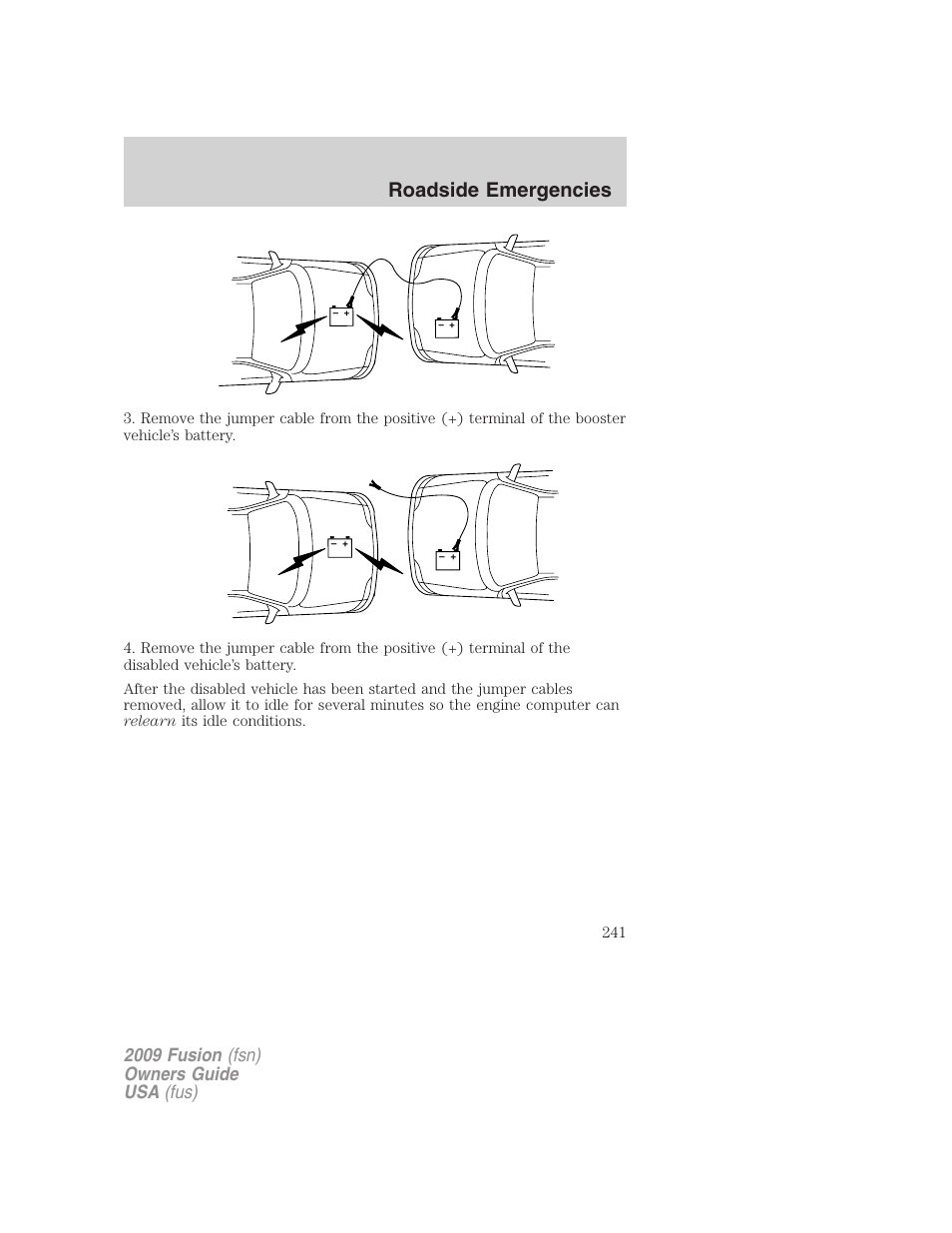 Roadside emergencies, 2009 fusion (fsn) owners guide usa (fus) | FORD 2009 Fusion v.1 User Manual | Page 241 / 312