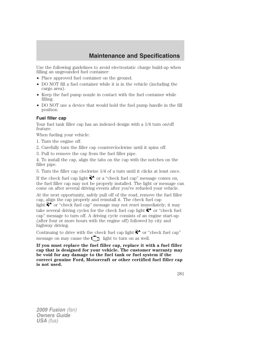 Fuel filler cap, Maintenance and specifications | FORD 2009 Fusion v.1 User Manual | Page 281 / 312