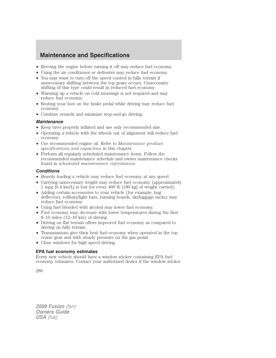 Maintenance, Conditions, Epa fuel economy estimates | Maintenance and specifications | FORD 2009 Fusion v.1 User Manual | Page 286 / 312