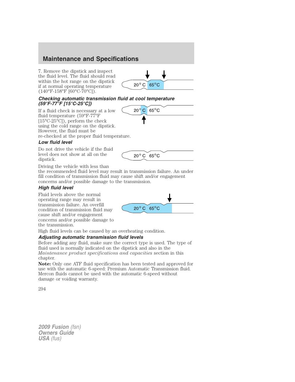 Low fluid level, High fluid level, Adjusting automatic transmission fluid levels | Maintenance and specifications | FORD 2009 Fusion v.1 User Manual | Page 294 / 312