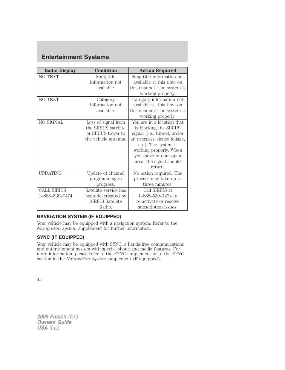 Navigation system (if equipped), Sync (if equipped), Navigation system | Sync, Entertainment systems | FORD 2009 Fusion v.1 User Manual | Page 44 / 312