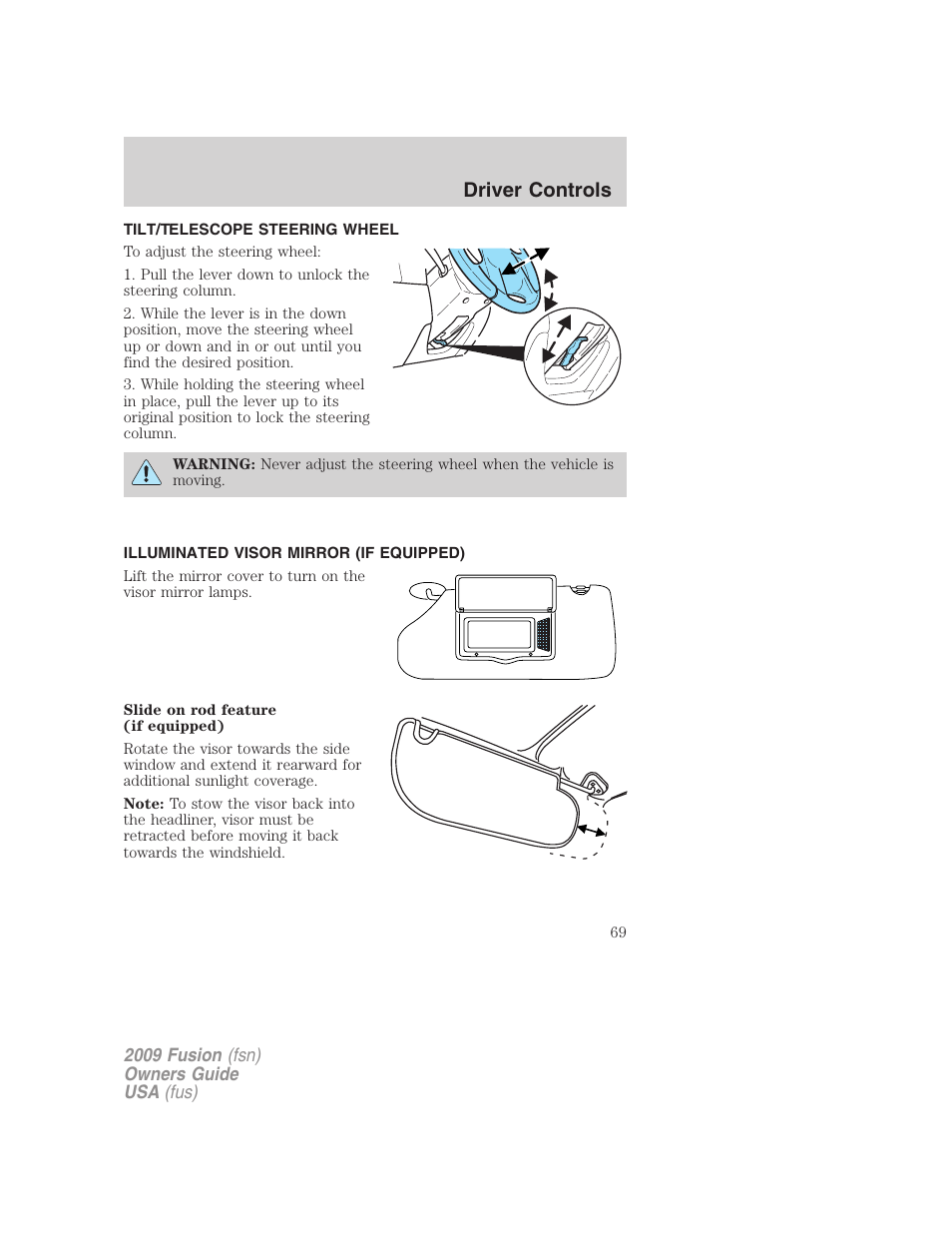 Tilt/telescope steering wheel, Illuminated visor mirror (if equipped), Steering wheel adjustment | Driver controls | FORD 2009 Fusion v.1 User Manual | Page 69 / 312