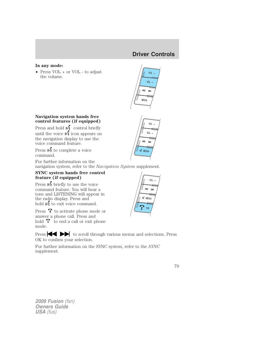 Driver controls | FORD 2009 Fusion v.1 User Manual | Page 79 / 312