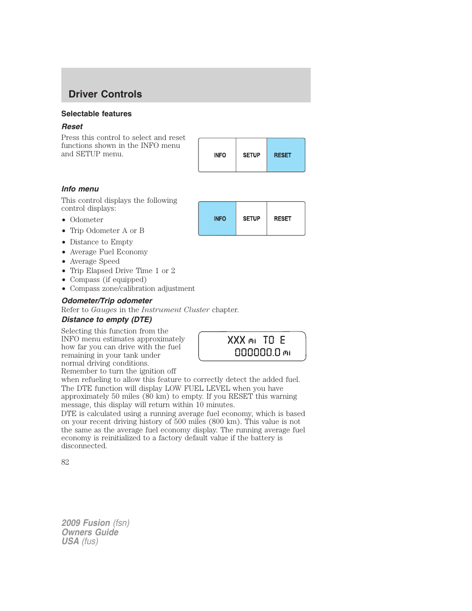 Selectable features, Reset, Info menu | Odometer/trip odometer, Distance to empty (dte), Driver controls | FORD 2009 Fusion v.1 User Manual | Page 82 / 312