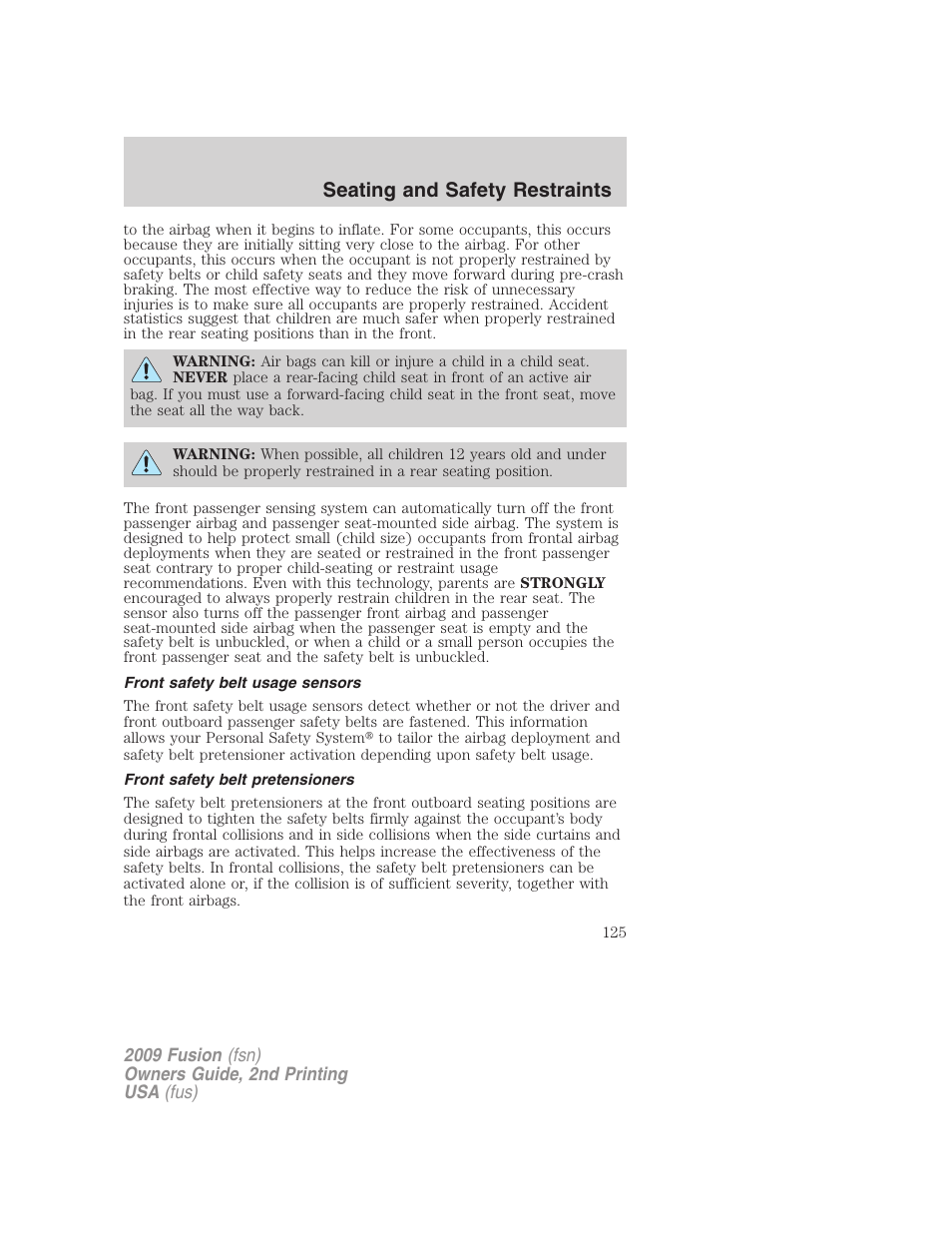 Front safety belt usage sensors, Front safety belt pretensioners, Seating and safety restraints | FORD 2009 Fusion v.2 User Manual | Page 125 / 314