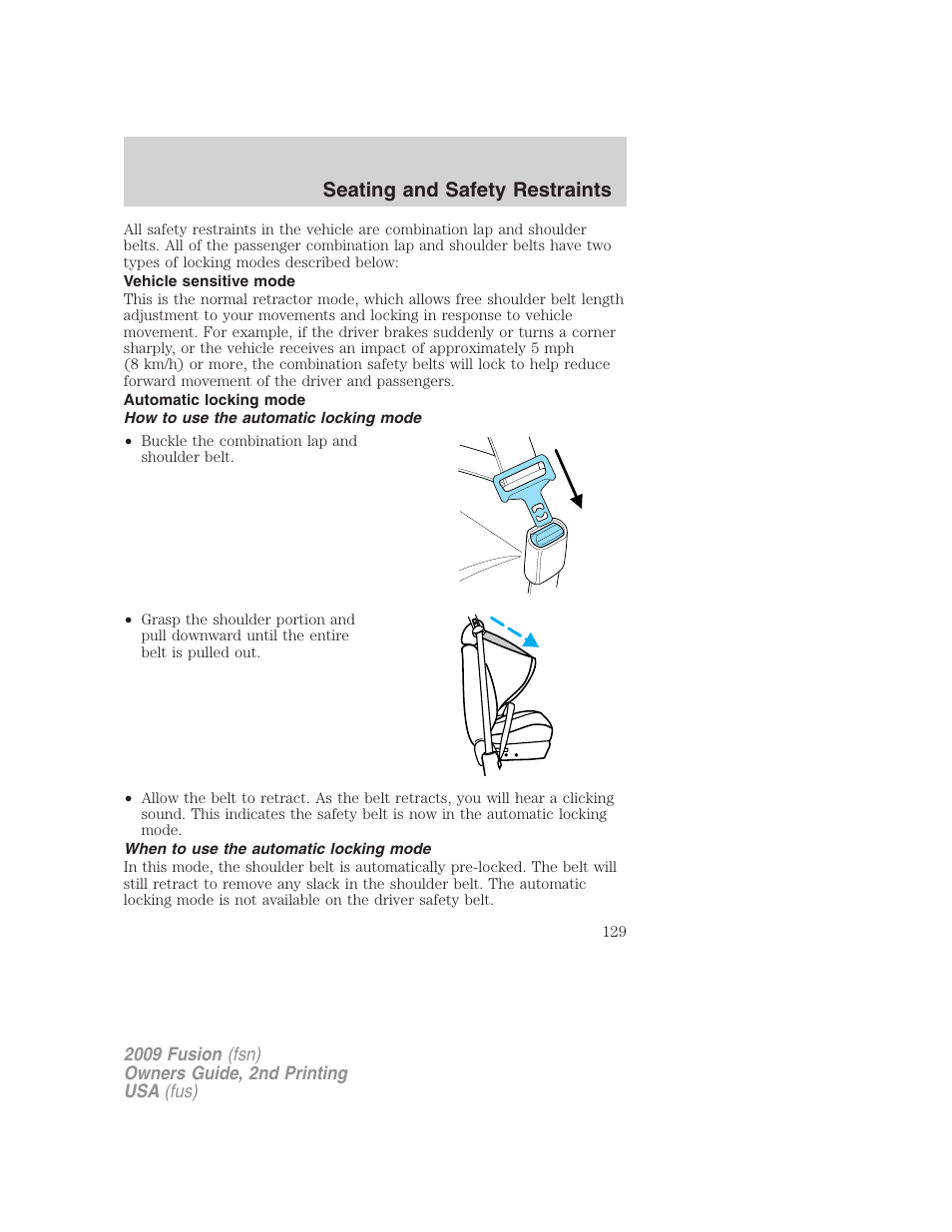 Vehicle sensitive mode, Automatic locking mode, How to use the automatic locking mode | When to use the automatic locking mode, Seating and safety restraints | FORD 2009 Fusion v.2 User Manual | Page 129 / 314