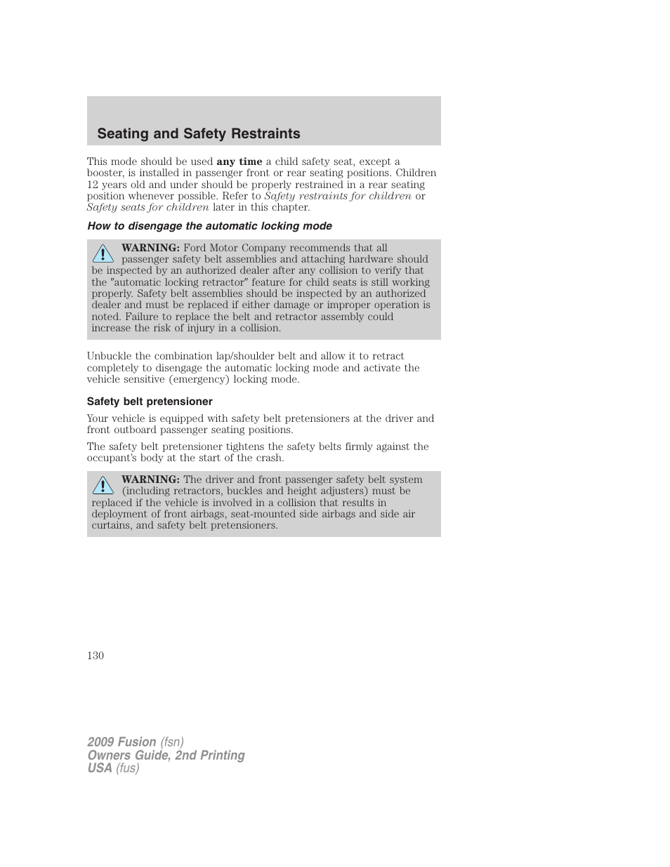 How to disengage the automatic locking mode, Safety belt pretensioner, Seating and safety restraints | FORD 2009 Fusion v.2 User Manual | Page 130 / 314