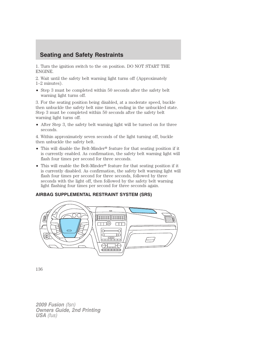 Airbag supplemental restraint system (srs), Airbags, Seating and safety restraints | FORD 2009 Fusion v.2 User Manual | Page 136 / 314