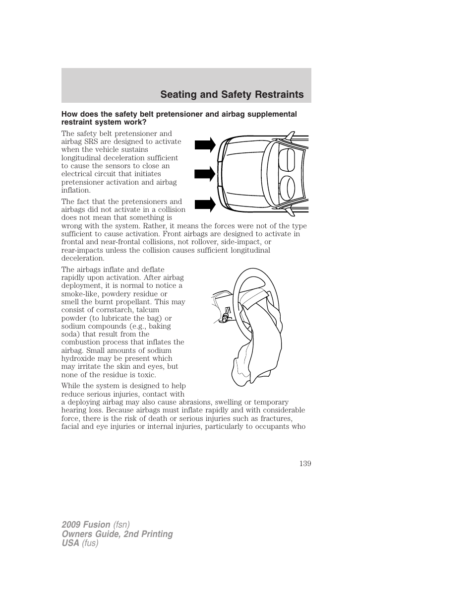 Seating and safety restraints | FORD 2009 Fusion v.2 User Manual | Page 139 / 314